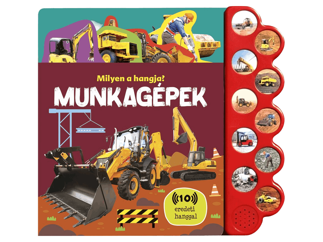 Munkagépek hangoskönyv gyerekeknek, tíz különböző gombbal a szélén.