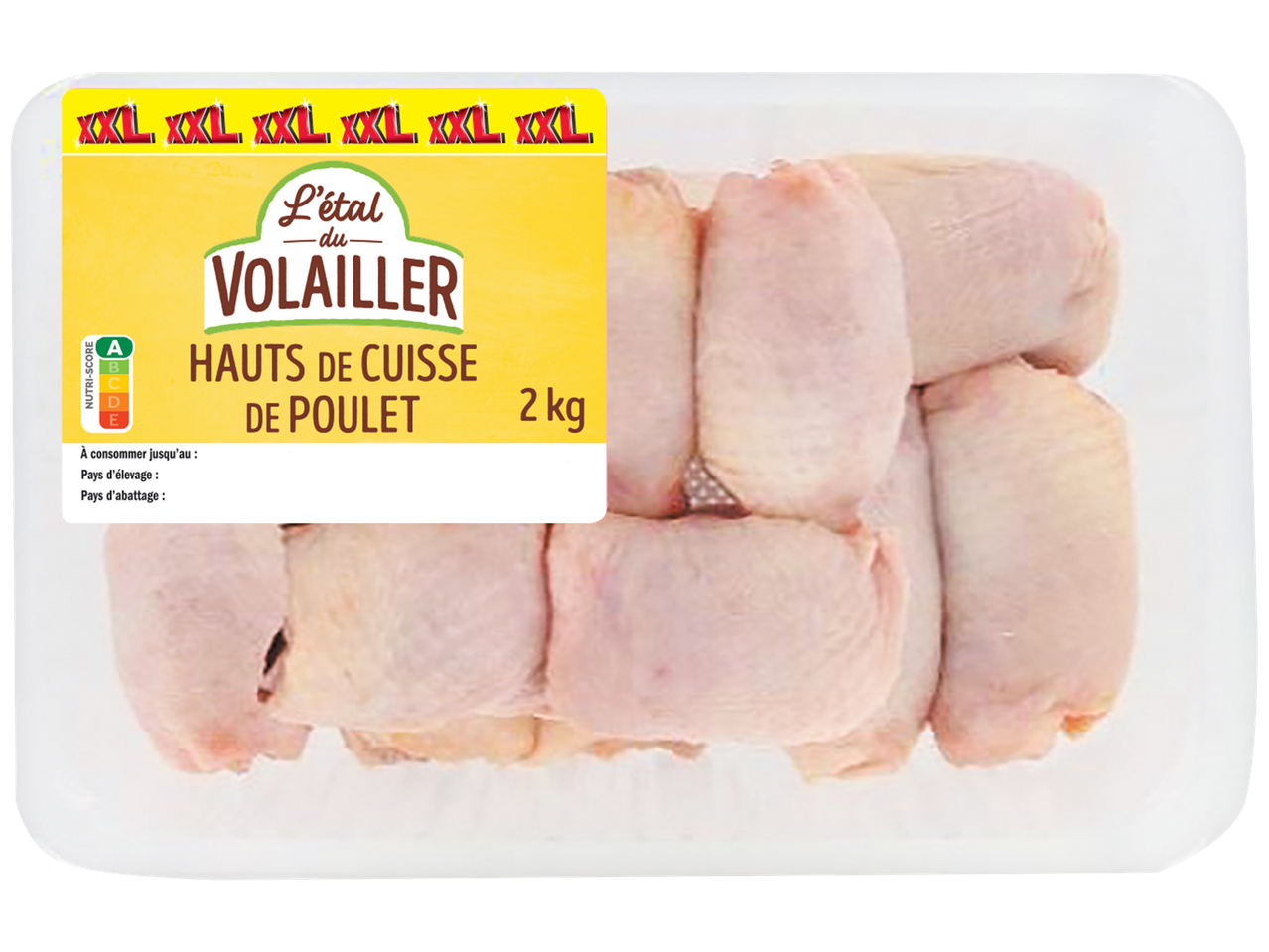 Barquette de hauts de cuisse de poulet de 2 kg, avec Nutri-Score A et l'indication 'XXL'.