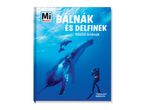 Bálnák és delfinek című könyv a Mi Műhely sorozatból.
