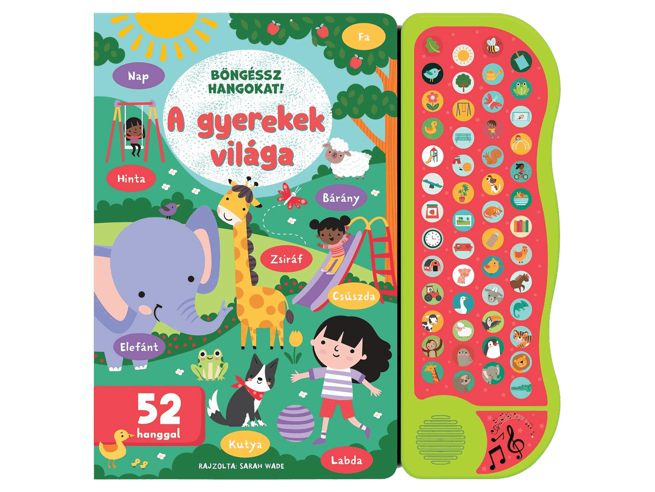 A gyerekek világa hangoskönyv színes illusztrációkkal és 52 hanggombbal.