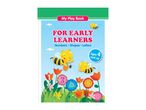 My Play Book for early learners: numbers, shapes, letters.