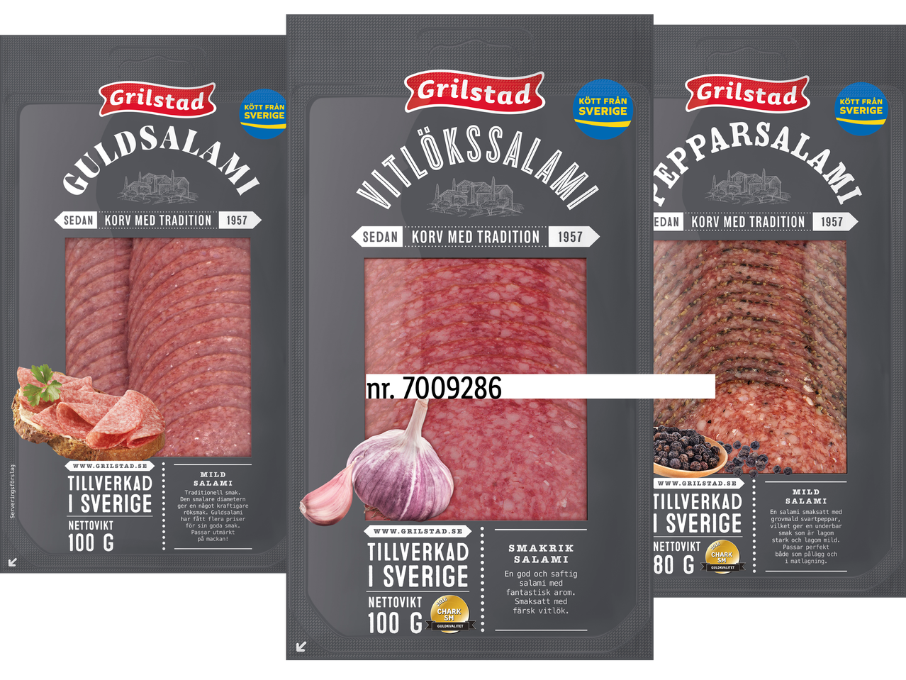 Grillstad salami: guld, vitlök, peppar.