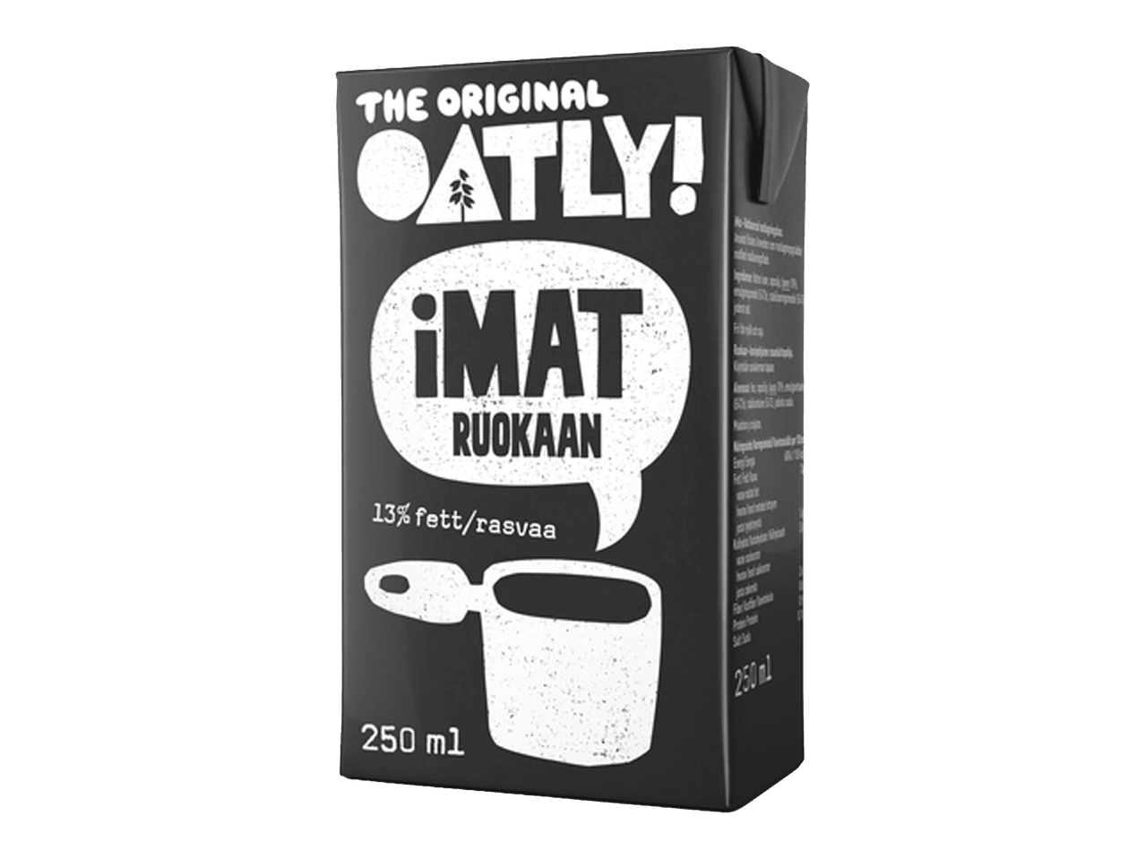 Musta kaurajuomapakkaus, jossa lukee 'THE ORIGINAL OATLY! iMAT RUOKAAN' ja '13% fett/rasvaa'.