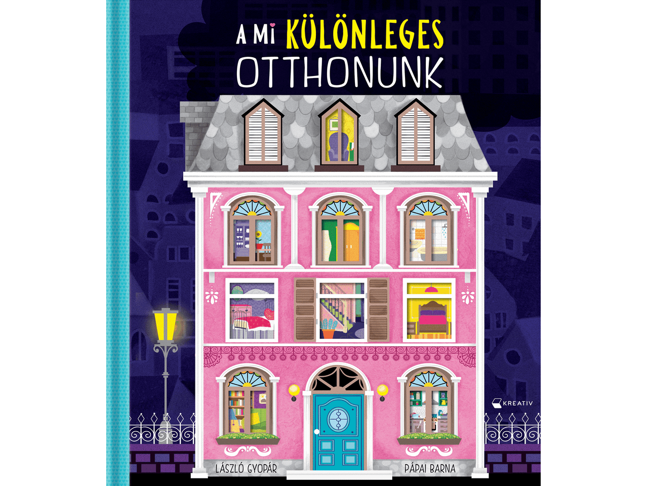 A mi különleges otthonunk című gyerekkönyv színes, házat ábrázoló borítója.