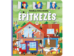 Építkezés témájú, ablakos gyerekkönyv színes illusztrációkkal.