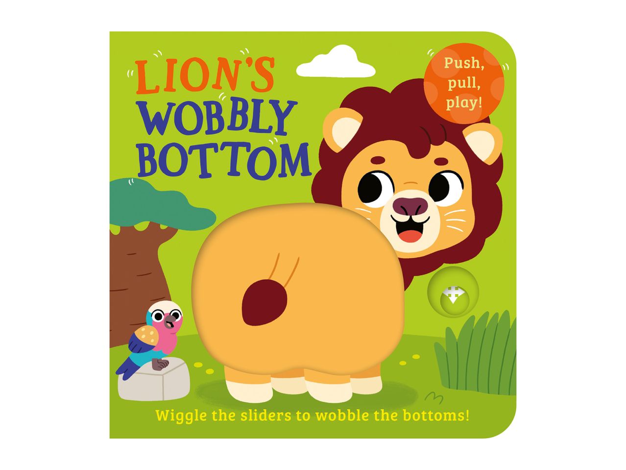 Children's book titled 'Lion's Wobbly Bottom' with a lion and a bird.