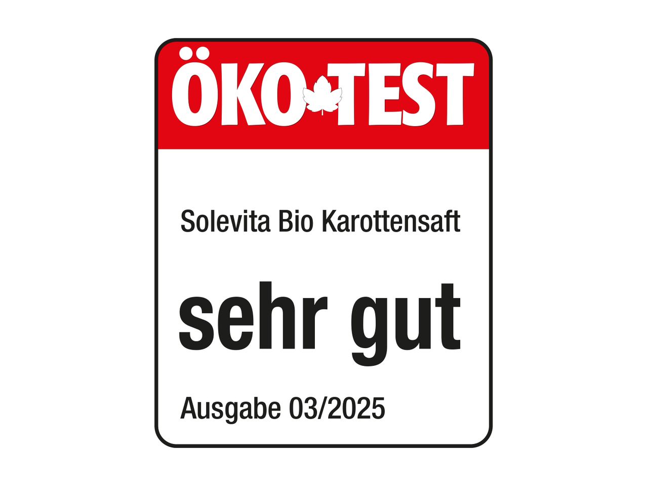 ÖKO-TEST Zertifikat: Solevita Bio Karottensaft, sehr gut.