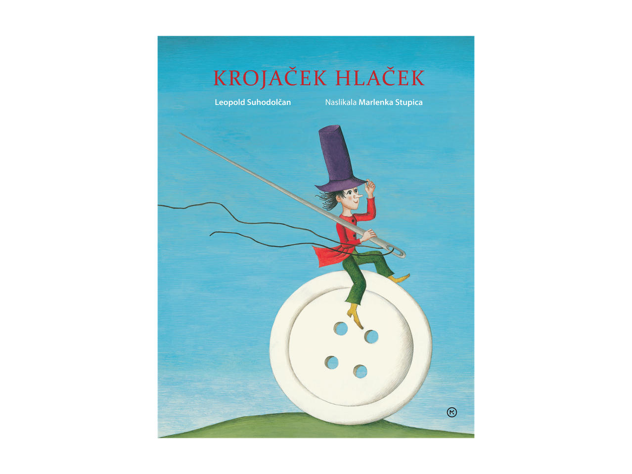 KROJAČEK HLAČEK: Ilustracija dečka v klobuku, ki jaha gumb in drži iglo.