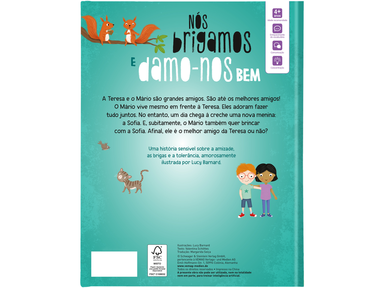 Livro infantil sobre amizade e tolerância, com ilustrações de esquilos e crianças.