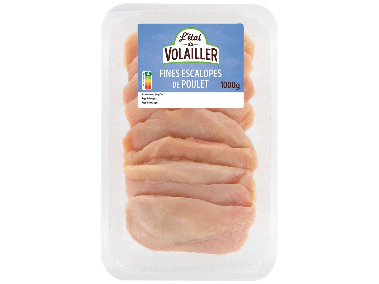 L'Étal du Volailler: 1000g de fines escalopes de poulet.