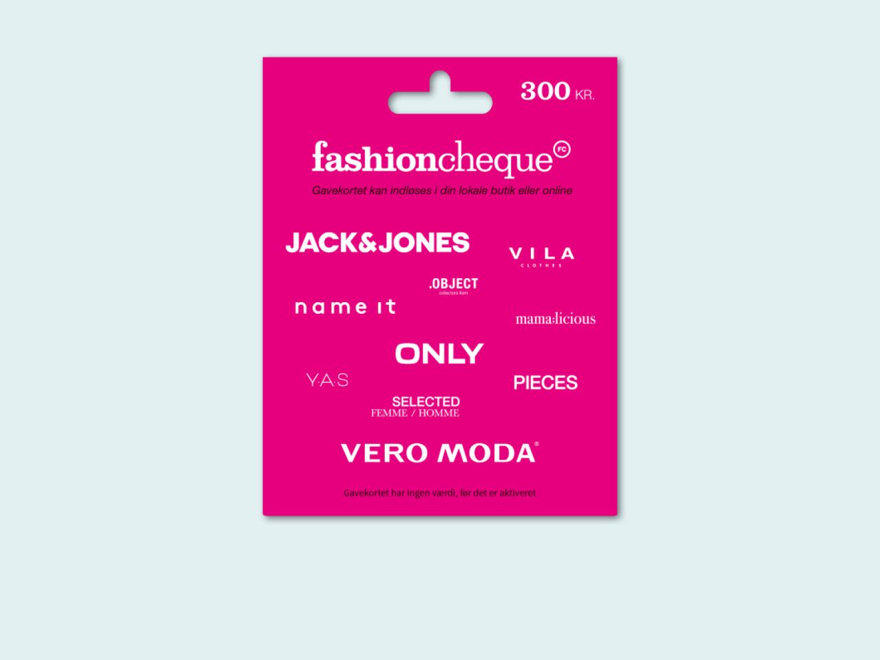 300 KR Fashioncheque gavekort; mærker Jack&Jones, Vila, Vero Moda.