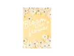 Žuti poster sa belim cvećem i tekstom „Bloom like a flower“.