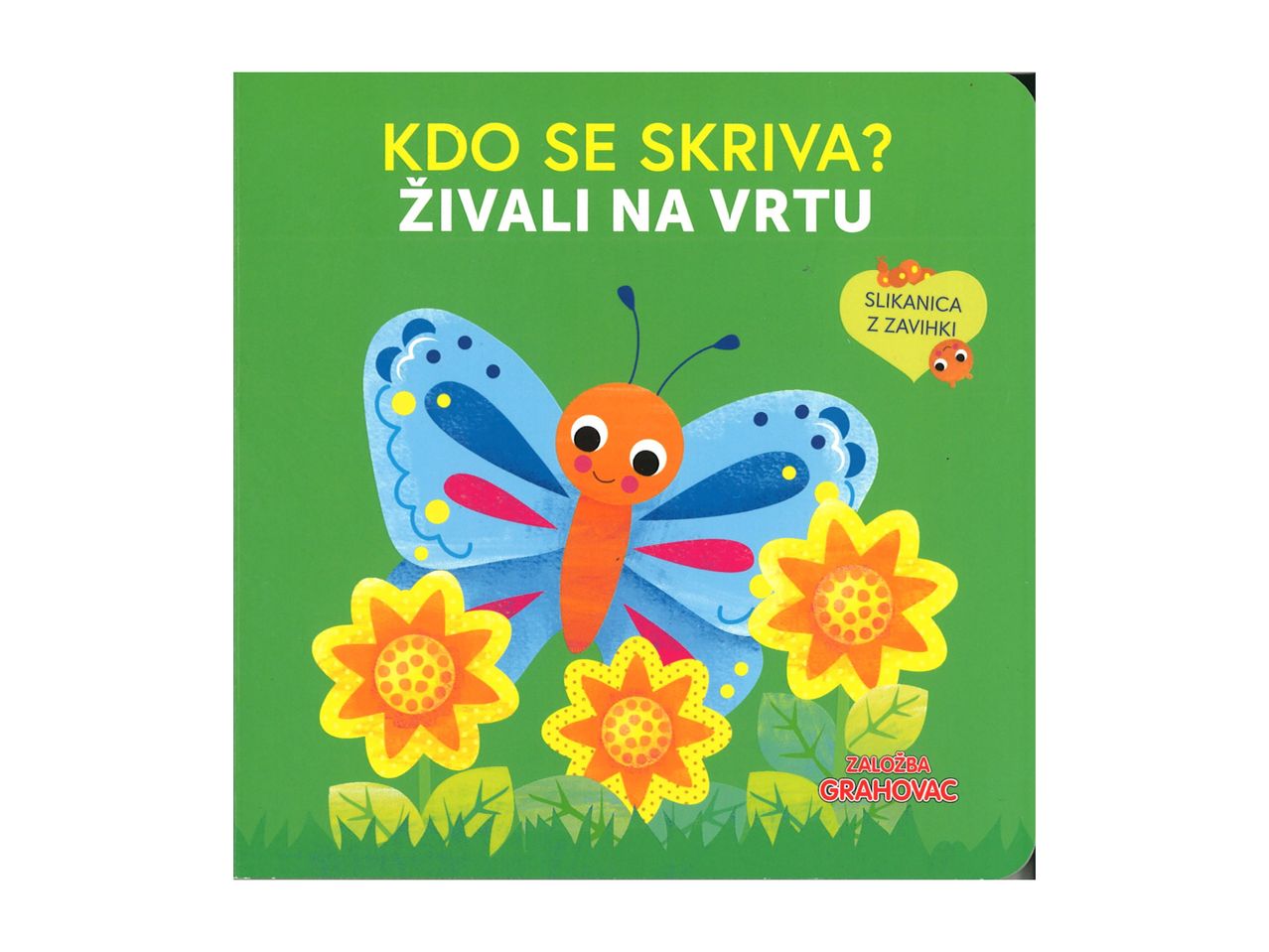 Otroška slikanica z naslovom 'Kdo se skriva? Živali na vrtu'.