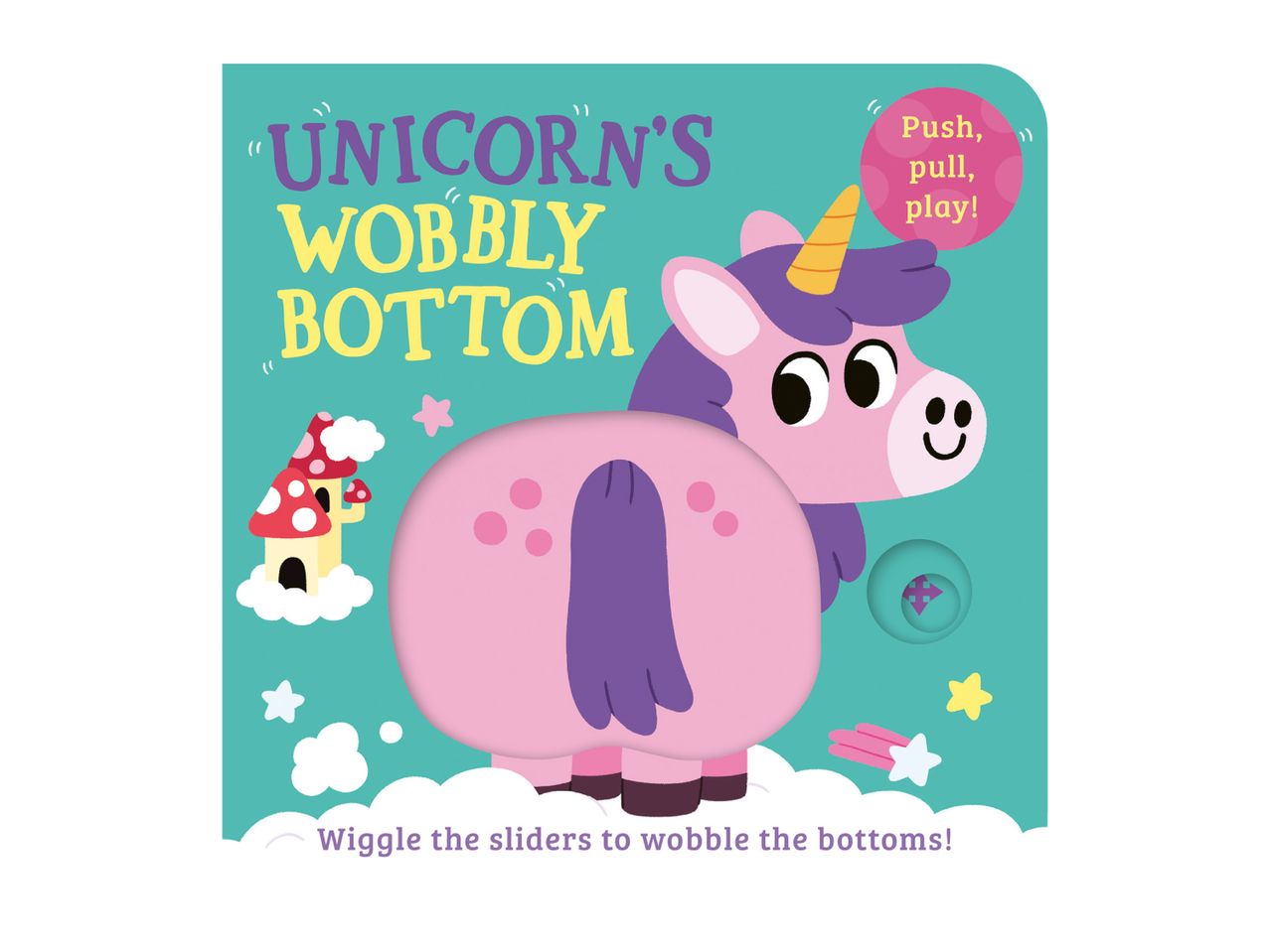 Children's book cover: 'Unicorn's Wobbly Bottom' with a pink unicorn and interactive sliders.