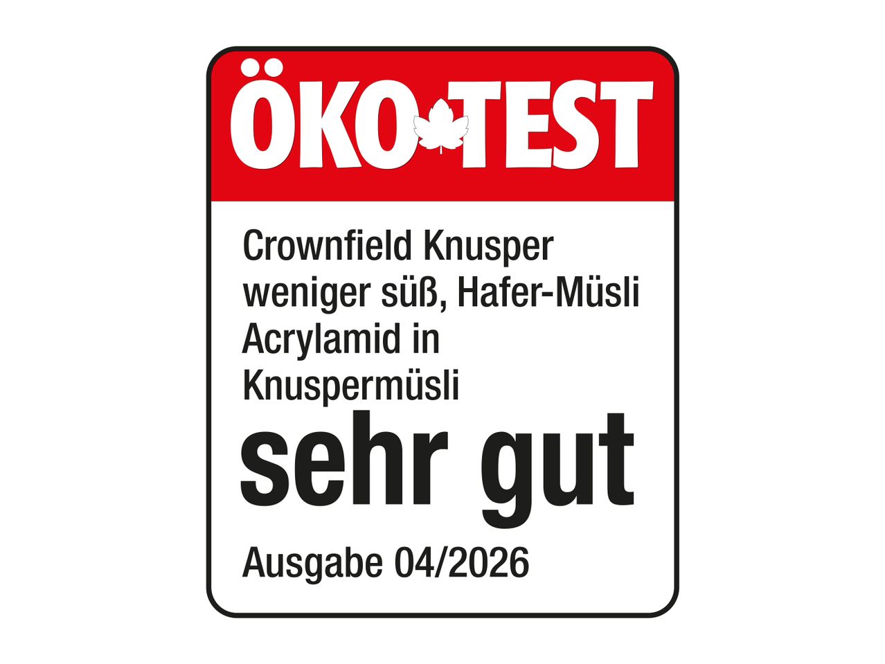 ÖKO-TEST Siegel für Knuspermüsli, bewertet als 'sehr gut' für weniger Acrylamid