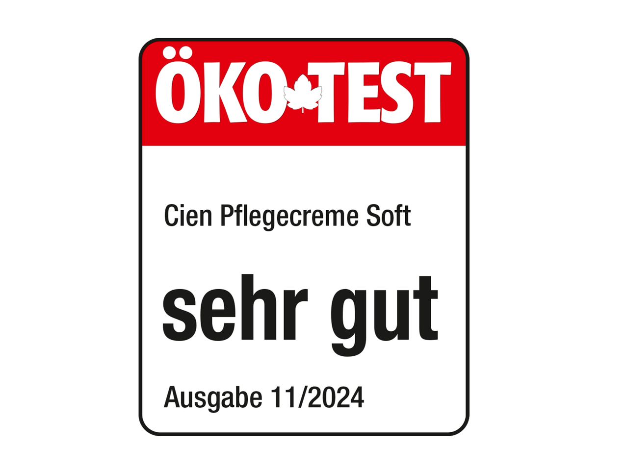 ÖKO-TEST Zertifizierung: Cien Pflegecreme Soft, sehr gut.