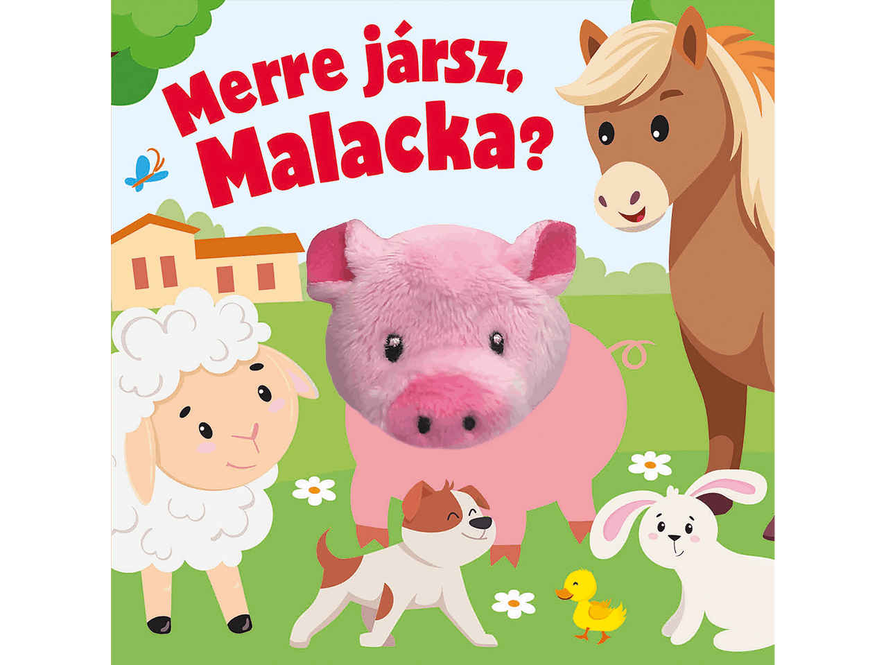 Merre jársz, Malacka? mesekönyv plüssfejjel és kedves állatfigurákkal.