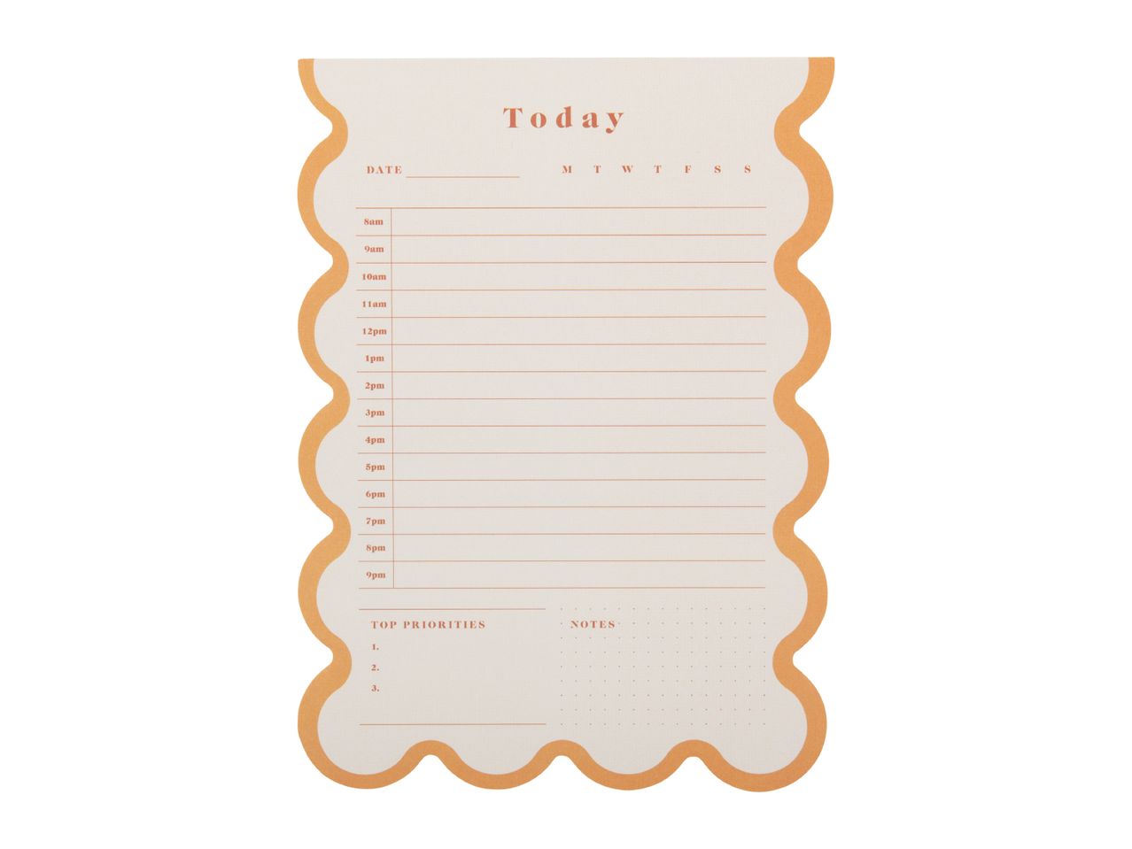 Daily planner with a scalloped edge, featuring sections for 'Today', 'Date', 'MTWTFSS', hourly schedule, 'Top Priorities', and 'Notes'.