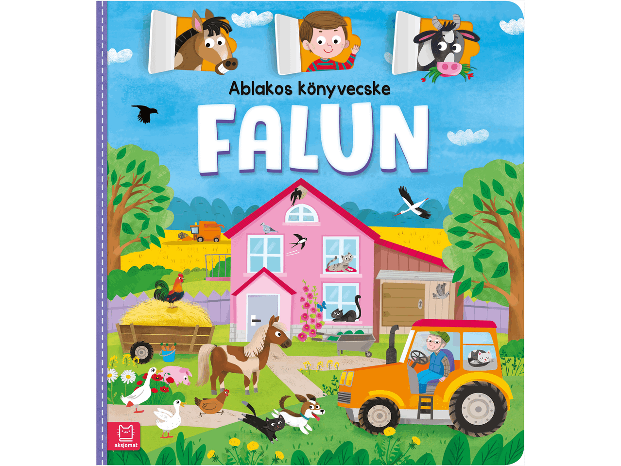 Falun című ablakos gyerekkönyv színes, tanyasi illusztrációval.