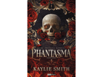 Phantasma - Fantazma című sötét fantasy regény könyvborítója koponyával és vörös rózsákkal.