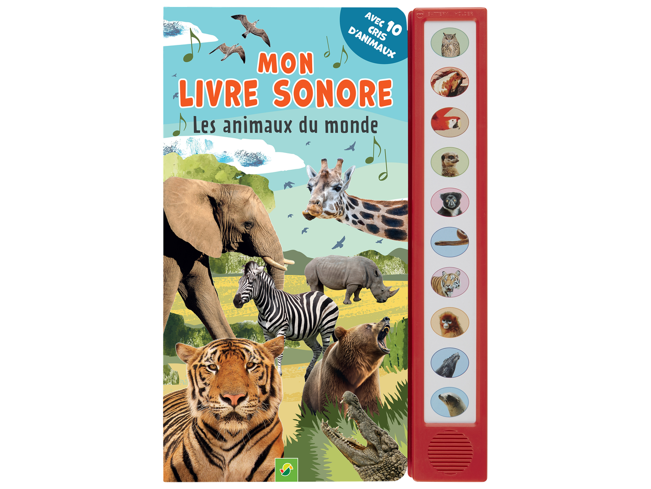 Livre sonore pour enfants sur les animaux du monde avec 10 cris d'animaux, illustré d'un éléphant, d'un tigre, d'un zèbre, d'une girafe, d'un rhinocéros, d'un ours et d'un crocodile.