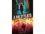 A halottlátó című könyv borítója, rajta egy sötét utcán sétáló alakkal és lángokkal.