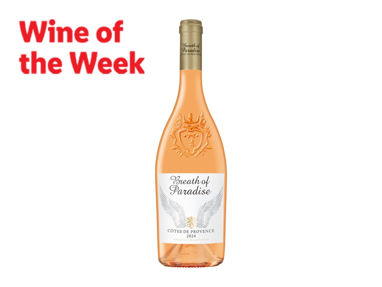 A bottle of rosé wine with a label reading 'Breath of Paradise CÔTES DE PROVENCE 2024' next to 'Wine of the Week' text.